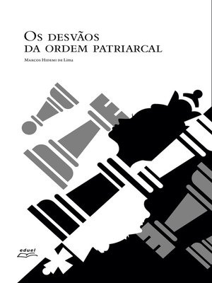 cover image of Os desvãos da ordem patriarcal